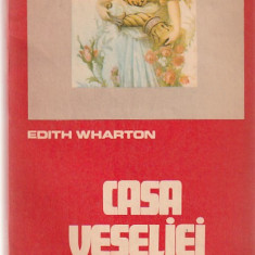 EDITH WHARTON - CASA VESELIEI