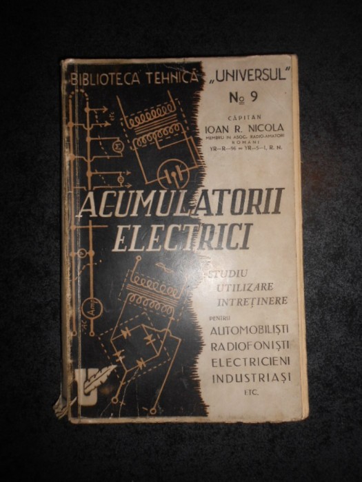IOAN R. NICOLA - ACUMULATORII ELECTRICI (1944)