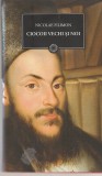 NICOLAE FILIMON - CIOCOII VECHI SI NOI ( JURNALUL )