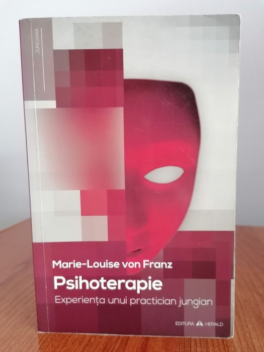 Marie-Louise von Franz, Psihoterapie. Experiența unui practician jungian