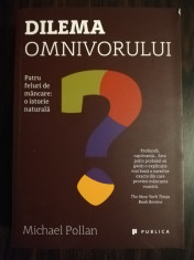 Dilema omnivorului - Michael Pollan foto