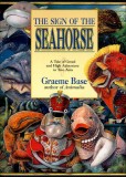 Sign of the Seahorse: A Tale of Greed and High Adventure in Two Acts