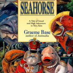 Sign of the Seahorse: A Tale of Greed and High Adventure in Two Acts