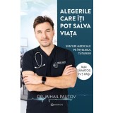 Alegerile care iti pot salva viata