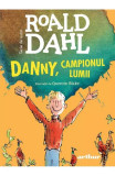 Danny, Campionul Lumii, Roald Dahl - Editura Art