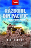 Razboiul din Pacific in Peleliu si Okinawa | E.B. Sledge, Corint