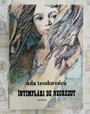 Intamplari de necrezut, Ada Teodorescu, Ed. Junimea, 1986 foto