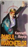 Dansul marionetelor - Kenneth Royce - Roman