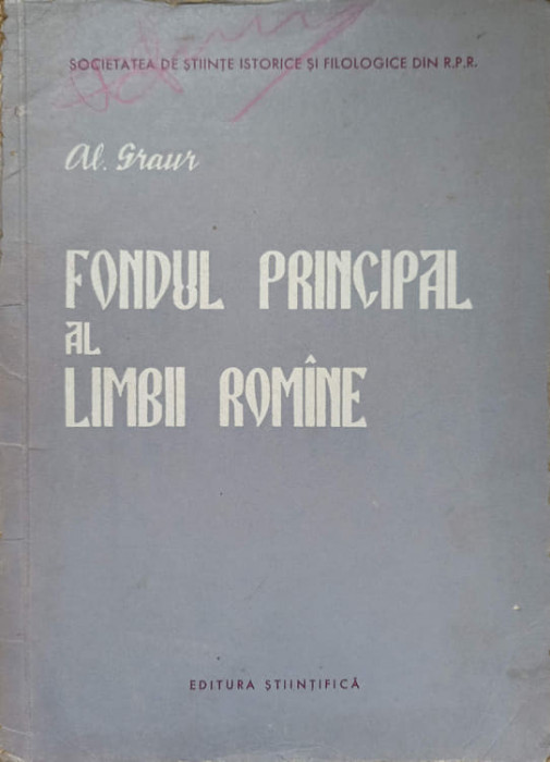 FONDUL PRINCIPAL AL LIMBII ROMANE-AL. GRAUR