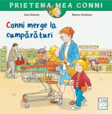 Conni merge la cumpărături - Paperback - Liane Schneider, Annette Steinhauer - Casa