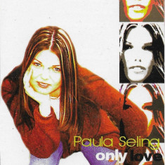 Casetă audio Paula Seling ‎– Only Love , originală
