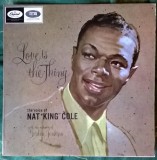 Vinil Nat &quot;King&quot; Cole &lrm;&ndash; Love Is The Thing (-VG), Pop