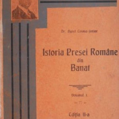 Istoria presei romane din Banat, vol. I – Aurel Cosma-Junior (cu autograf)