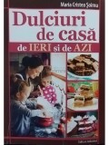 Maria Cristea Soimu - Dulciuri de casa de ieri si de azi (Editia: 2016)