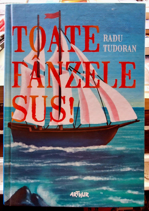 Toate panzele sus Radu Tudoran