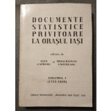 Ioan Caproșu ed. - Documente statistice privitoare la orașul Iași vol. I