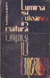 Lumina si Culoarea in Natura - M. Minnaert, Editura Stiintifica, 1962, Romana, Fizica, Stare Acceptabila