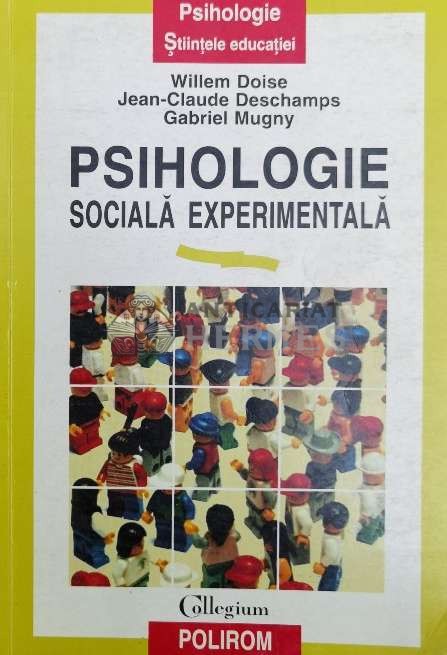Psihologie sociala experimentala - Willem Doise ($Y60)