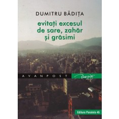 Evitați excesul de sare, zahăr şi grăsimi