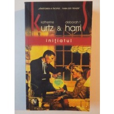INITIATUL de KATHERINE KURTZ&amp;amp,DEBORAH T. HARRI EDITIA A II A 2006