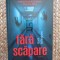 Fara scapare - Mark Billingham