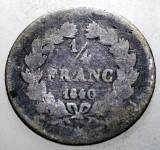J.025 FRANTA LOUIS PHILIPPE I 1/4 FRANC 1840 ARGINT