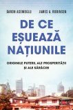 De ce eșuează națiunile. Originile puterii, ale prosperității și ale sărăciei. Vol. 57