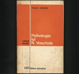 Psihologia lui N. Vaschide - Traian Herseni - Colecția Psyche - Carte Psihologie