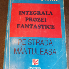 PROZA FANTASTICA, Pe strada Mantuleasa - MIRCEA ELIADE, 1995, stare buna