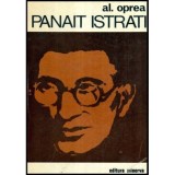 Alexandru Oprea - Panait Istrati - Dosar al vietii si al operei - 117618