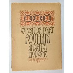 EXPOSITION DE L&#039;ART ROUMAIN ANCIEN &amp;amp,amp, MODERNE ,PARIS 1925