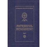 Arhimandrit Ioanichie Balan - Patericul romanesc. Ce cuprinde viata