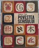 Povestea scrisului - Vladimir Colin// ilustratii Cristea Condacci