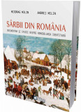 Sarbii din Romania | Miodrag Milin, Andrei Milin, Cetatea de Scaun