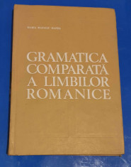 Gramatica comparată a limbilor romanice - Maria Manoliu Manea foto