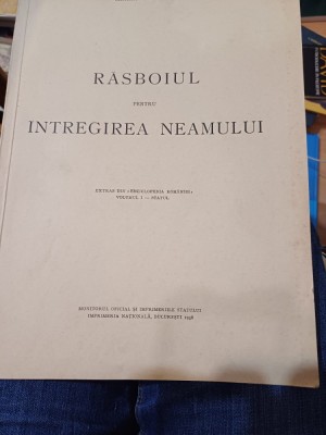 Mircea Vulcănescu - Răsboiul pentru &amp;icirc;ntregirea neamului foto
