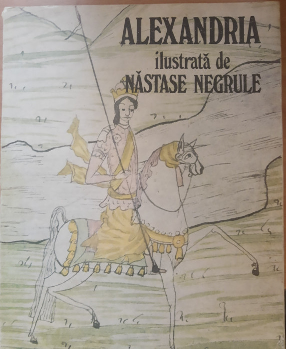Alexandria ilustrată de Năstase Negrule - Alexandru Duțu