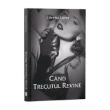 Cand trecutul revine/Lorena Lenn