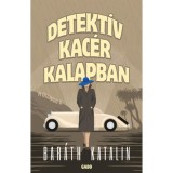Detekt&iacute;v kac&eacute;r kalapban - Bar&aacute;th Katalin