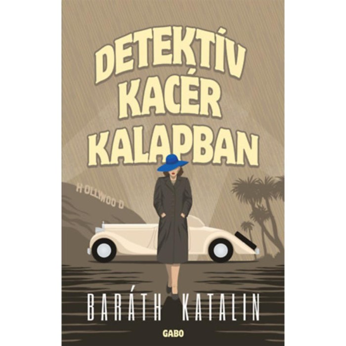 Detekt&iacute;v kac&eacute;r kalapban - Bar&aacute;th Katalin