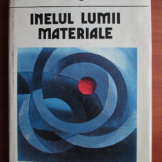 Inelul lumii materiale - Mihai Draganescu