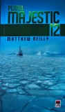 Planul Majestic 12 - 2012 - Matthew Reilly (G396)
