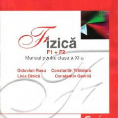Fizica F1+F2 - Clasa 11 - Manual - Octavian Rusu, Livia Dinica