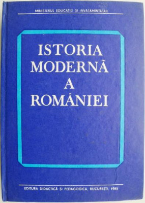 Istoria moderna a Romaniei &amp;ndash; Gh. Platon foto