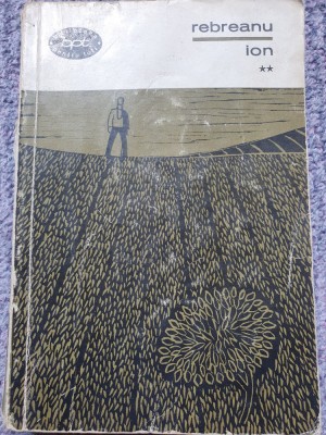 Ion, de Liviu Rebreanu (vol. 2), BPT 162 din 1967, stare buna foto
