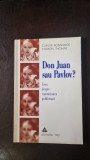 Don Juan sau Pavlov? Eseu despre comunicarea publicitara - Claude Bonnange, Chantal Thomas
