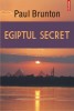 Egiptul Secret &ndash; Paul Brunton, Carte Spiritualitate si Ezoterism