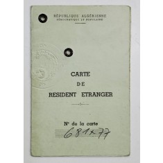 CARTE DE RESIDENT ETRANGER , PENTRU ARHITECTUL ROMAN STEFAN GOGULESCU , ALGER , 1976