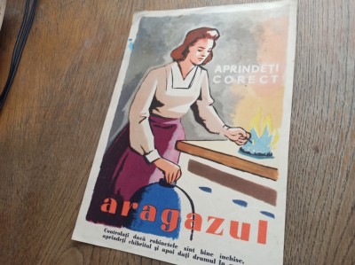 AFIS PERIOADA COMUNISTA, PREVENIREA INCENDIILOR - Aprindeti corect aragazul ! foto