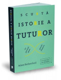 Scurtă istorie a tuturor - Paperback - Adam Rutherford - Publica